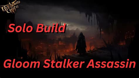 Gloom Stalker Assassin Ranger Rogue Fighter Build Baldur S Gate 3