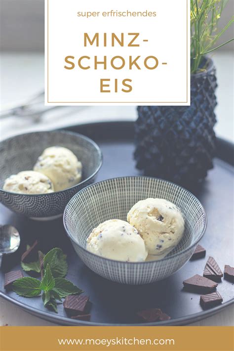 Minz Schoko Eis Mit Frischer Minze Und Schokost Ckchen Moey S Kitchen