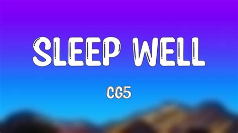 Sleep Well Cg5 Visualized Lyrics 🏆 Youtube