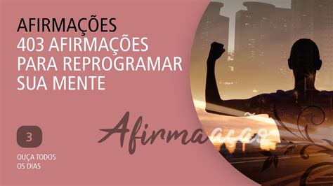 Afirma Es Para Reprogramar Sua Mente Youtube