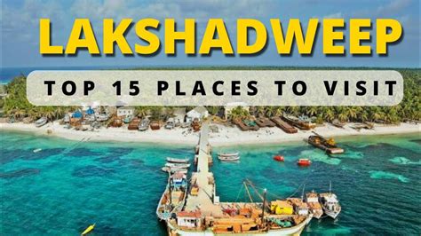 Lakshadweep Places To Visit Lakshadweep Top Places To Visit