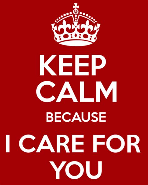 Keep Calm Because I Care For You - Desi Comments