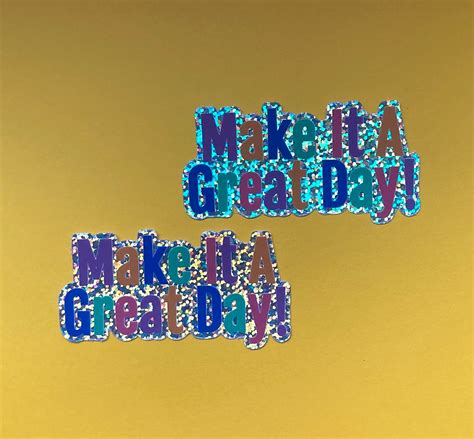 Make It A Great Day Glitter Background Sticker waterproof - Etsy