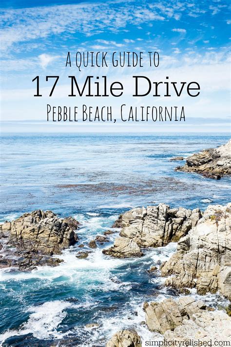 A Quick Guide To 17 Mile Drive in Pebble Beach, California