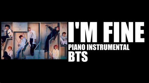 Piano Instrumental Bts 방탄소년단 Im Fine Youtube