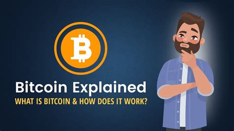 Bitcoin Explained What Is Bitcoin And How Does It Work Youtube