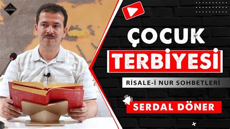 Çocuk Terbiyesi Risale i Nur Sohbetleri 1 08 2023 YouTube