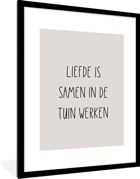 Fotolijst Incl Poster Liefde Is Samen In De Tuin Werken Tekst