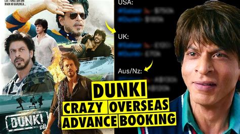 Dunki Shocking Jump In Overseas Advance Booking🔥😳 Dunki Day 1 Box