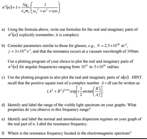 n^2(omega) =1 + Nq_e/epsilon_o^m_e)(1/omega_o^2- | Chegg.com