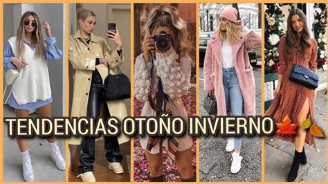 Moda Oto O Invierno Tendencias Y Outfits Para Oto O Invierno