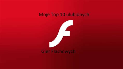 Moje Top Ulubionych Gier Flashowych Youtube