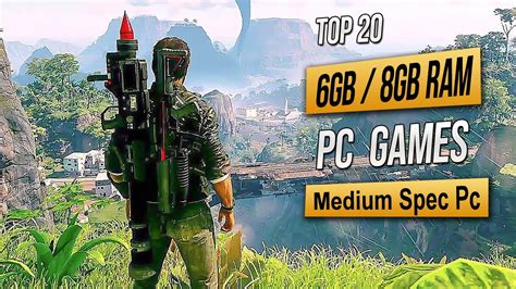 Top 20 Best Mid Spec Pc Games For 6GB RAM 8GB RAM 2GB VRAM 2023