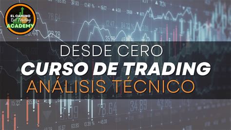 El Mejor Curso De Trading Gratis Cómo Analizar Un GrÁfico