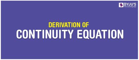 Derivation of Continuity Equation - Continuity Equation Derivation