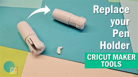 Replacing A Broken Pen Holder Cricut Maker YouTube