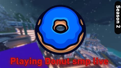 Playing Donut Smp Season 2 And Base Rating Youtube