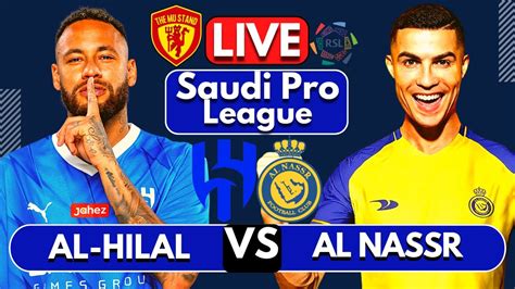 Al Hilal Vs Al Nassr Fc Live Watchalong Full Match Live Today