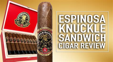 Espinosa Knuckle Sandwich Review Cigars Daily Plus