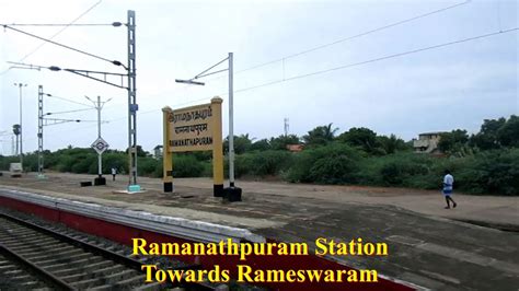 Ramanathpuram Station Chennai Egmore To Rameswaram Train YouTube