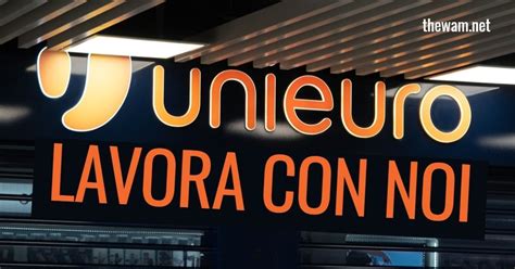 Unieuro Lavora Con Noi Posizioni Aperte A Ottobre 2021