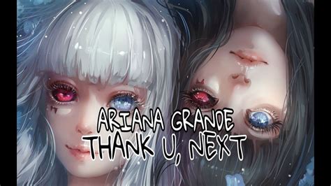 Nightcore Thank U Next Ariana Grande Lyrics Youtube