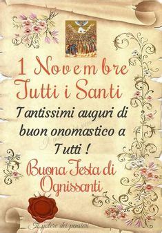 8 Idee Su 1 Novembre Ognissanti Nel 2023 Buongiorno Immagini