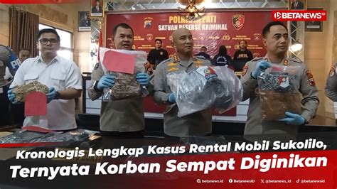 Polda Jateng Jelaskan Kronologis Lengkap Kasus Rental Mobil Sukolilo