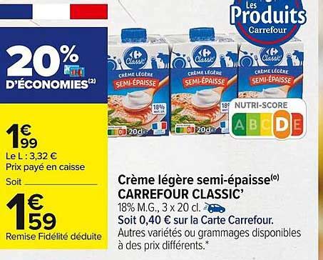 Promo Cr Me L G Re Semi Paisse Carrefour Classic Chez Carrefour Market