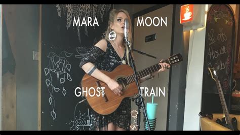 Mara Moon Ghost Train Lolas Youtube