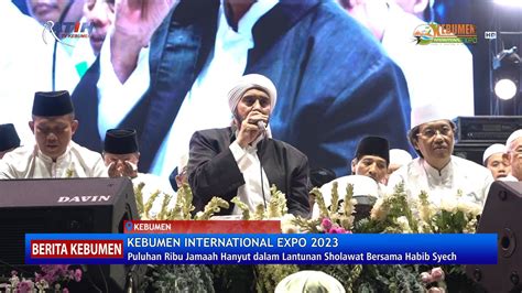 KIE2023 Puluhan Ribu Jamaah Hanyut Dalam Lantunan Sholawat Bersama