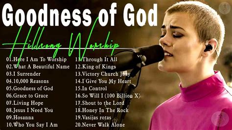 Goodness Of God Hillsong United Top Christian Songs Of Hillsong