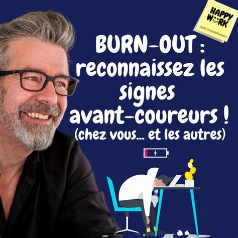 627 BURN OUT Reconnaissez Les Signes Avant Coureurs Chez Vous