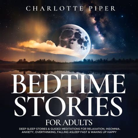 Bedtime Stories For Adults: Deep Sleep Stories & Guided Meditations For ...