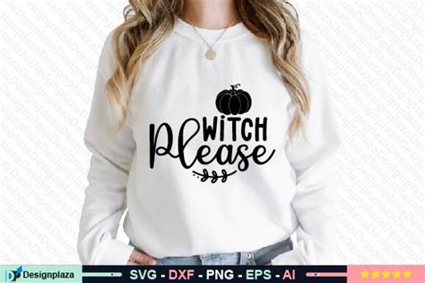 Witch Please Svg Graphic by Designplaza · Creative Fabrica