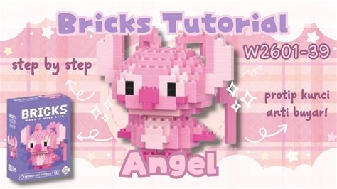 How To Build Angel Stitch Bricks Mini Lego W2601 39 Bricks Tutorial Bahasa Indonesia Youtube