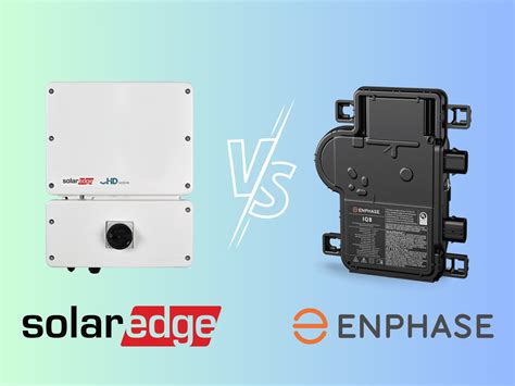 Solaredge Vs Enphase An In Depth Comparison Nrg Clean Power