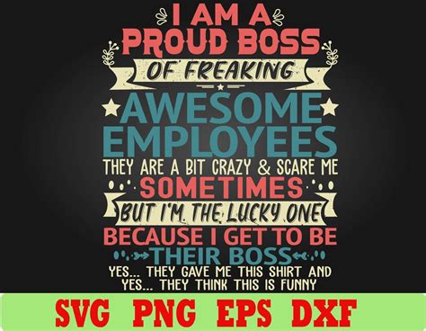 I Am A Proud Boss Of Freaking Awesome Employees Svg Eps Png Etsy