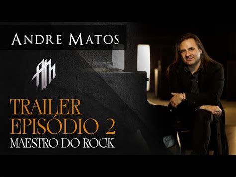 ANDRE MATOS MAESTRO DO ROCK EPISODE 2 TRAILER YouTube