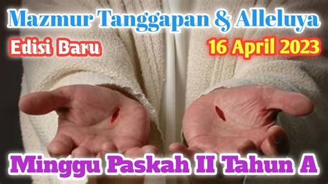 Edisi Baru Minggu Paskah Ii Tahun A April Mazmur