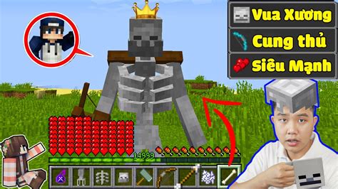 Minecraft Nhưng bqThanh là VUA NGƯỜI XƯƠNG SKELETON Siêu Ngầu Trol Ốc