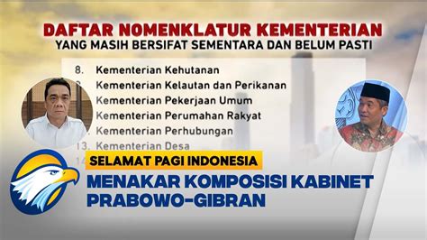 Full Dialog Menakar Komposisi Dari Kabinet Prabowo Gibran