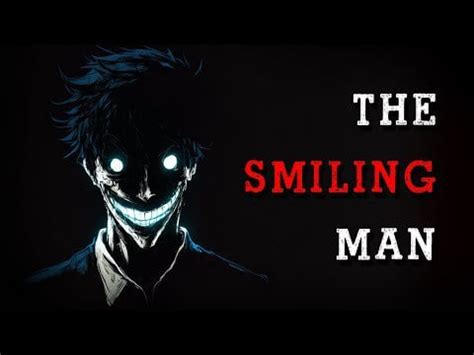 The Smiling Man narrated by me : r/creepypasta