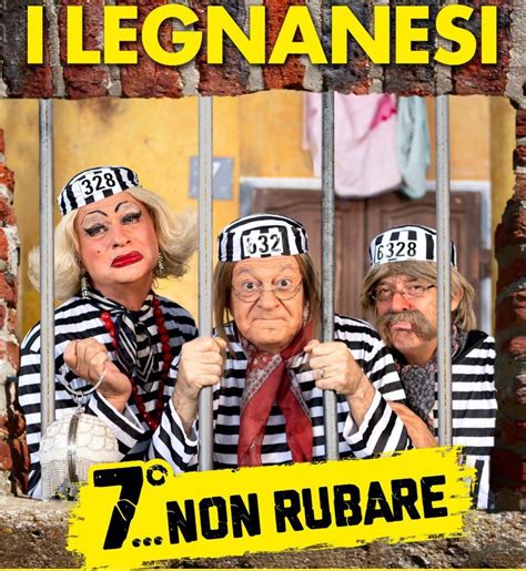 I Legnanesi 7 Non Rubare Teatro Cinema Galleria