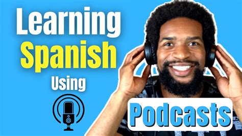 The Best Tips To Learn Spanish With Podcasts Secrets For Beginners