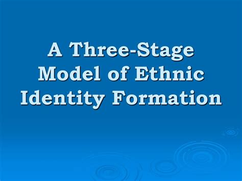 Ppt A Three Stage Model Of Ethnic Identity Development In Adolescence