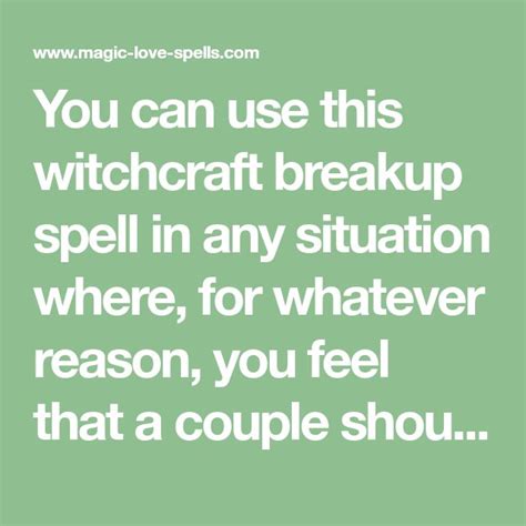 You Can Use This Witchcraft Breakup Spell In Any Situation Where For