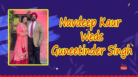 🔴wedding Ceremony Navdeep Kaur Weds Guneetinder Singh Ppc Live