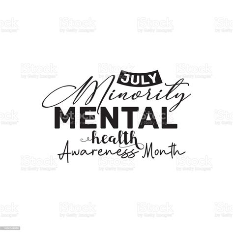 National Minority Mental Health Awareness Month Of July Typography Design Minority Mental Health