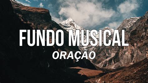 Fundo Musical Para Ora O E Devocional Instrumental Para Orar